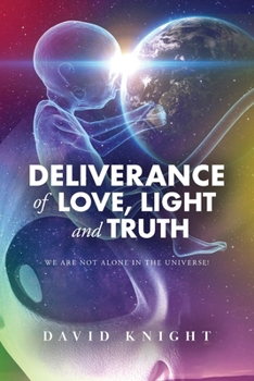 Paperback Deliverance of Love, Light and Truth Book