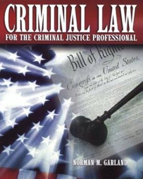 Paperback Criminal Law for the Criminal Justice Professional Book