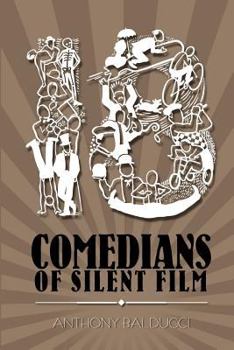 Paperback Eighteen Comedians of Silent Film Book