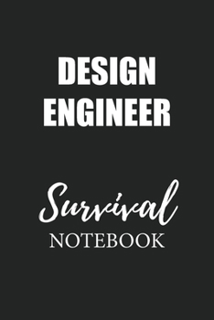 Design Engineer Survival Notebook: Small Undated Weekly Planner for Work and Personal Everyday Use Habit Tracker Password Logbook Music Review Playlist Diary Journal