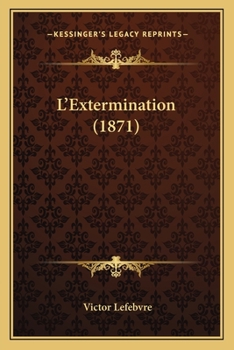 Paperback L'Extermination (1871) [French] Book