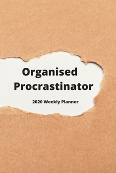 Paperback Organised Procrastinator Weekly planner 2020: Funny planner gift idea. Increase productivity with the weekly planner with month and year pages Book