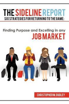 Paperback The Sideline Report: Six Strategies for Returning to the Game: Book