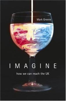 Paperback Imagine: How We Can Reach The Uk? Book