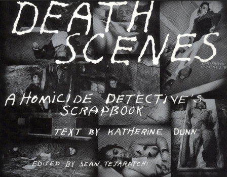 Paperback Death Scenes: A Homicide Detectives Scrapbook Book
