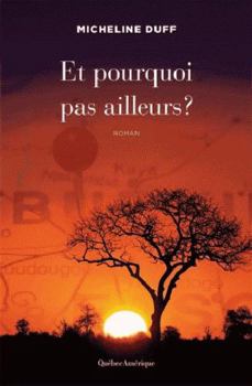 Paperback Et Pourquoi Pas Ailleurs ? [French] Book