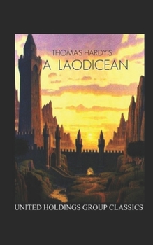 Paperback A Laodicean: a Story of To-day Illustrated Book