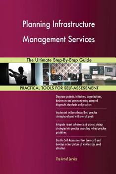 Paperback Planning Infrastructure Management Services The Ultimate Step-By-Step Guide Book