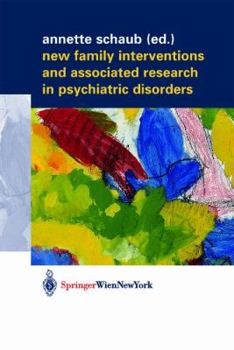 Paperback New Family Interventions and Associated Research in Psychiatric Disorders: Gedenkschrift in Honor of Michael J. Goldstein Book