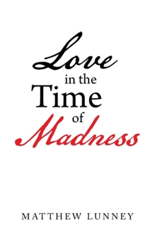Paperback Love in the Time of Madness Book