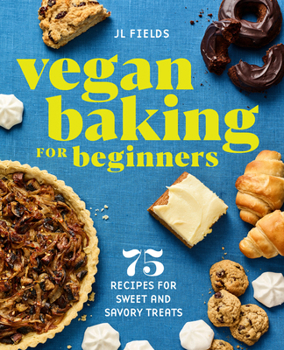 Paperback Vegan Baking for Beginners: 75 Recipes for Sweet and Savory Treats Book