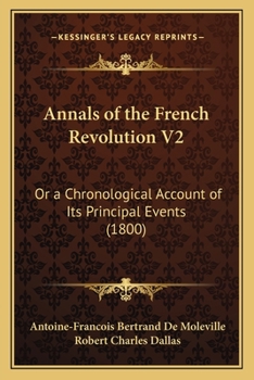 Paperback Annals of the French Revolution V2: Or a Chronological Account of Its Principal Events (1800) Book