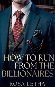 How to Run from The Billionaires (Billionaire Lessons)