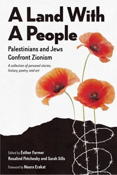 Paperback A Land with a People: Palestinians and Jews Confront Zionism Book