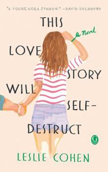 Paperback This Love Story Will Self-Destruct Book