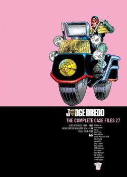 Judge Dredd Casefiles 27 - Book #27 of the Judge Dredd: The Complete Case Files + The Restricted Files+ The Daily Dredds