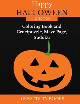 Paperback Happy Halloween -2? Edition: Coloring Book and Crucipuzzle, Maze Page, Sudoku Book