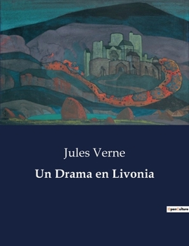 Paperback Un Drama en Livonia [Spanish] Book