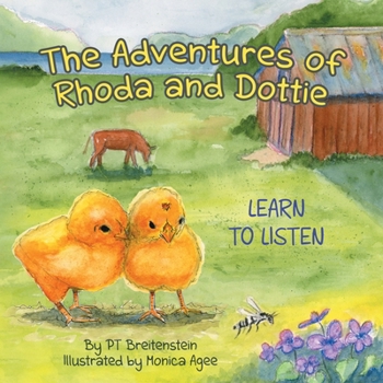 Paperback The Adventures of Rhoda and Dottie Learn to Listen Book