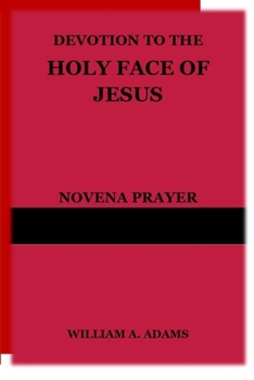 Paperback Devotion to the Holy Face of Jesus: Novena Prayer Book