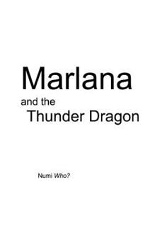 Paperback Marlana and the Thunder Dragon Book