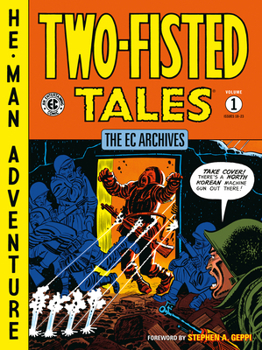 Paperback The EC Archives: Two-Fisted Tales Volume 1 Book