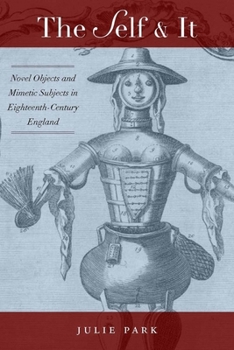 Hardcover The Self and It: Novel Objects in Eighteenth-Century England Book