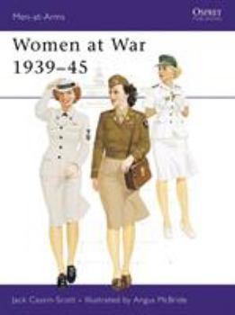 Women at War 1939-45 (Men-at-Arms) - Book #100 of the Osprey Men at Arms