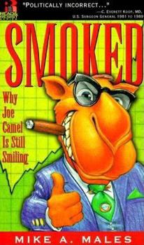 Paperback Smoked: Why Joe Camel Is Still Smiling Book