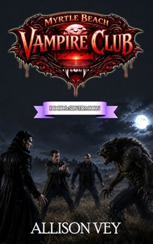 Paperback Myrtle Beach Vampire Club: Book 5: Silver Moon Book