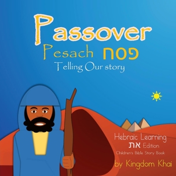 Paperback Passover Pesach: Pesach...Telling Our Story Book