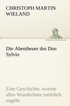 Paperback Die Abentheuer Des Don Sylvio [German] Book