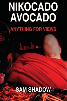 Paperback Nikocado Avocado: Anything For Views Book