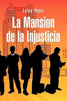 Paperback La Mansion de La Injusticia [Spanish] Book
