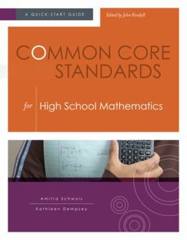 Paperback Common Core Standards for High School Mathematics: A Quick-Start Guide Book