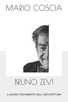 Paperback Bruno Zevi - Il Nuovo Testamento Dell' Architettura [Italian] Book