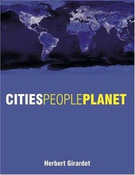 Paperback Cities People Planet: Liveable Cities for a Sustainable World Book