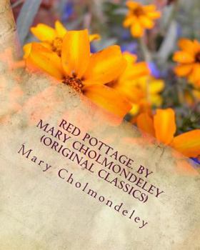 Paperback Red pottage. By Mary Cholmondeley (Original Classics) Book