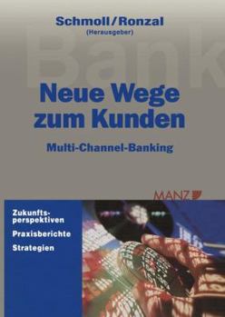 Paperback Neue Wege Zum Kunden: Multi-Channel-Banking [German] Book