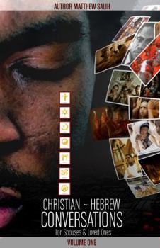 Paperback Christian/Hebrew Conversations: For Spouses and Loved Ones Book