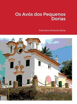 Hardcover Os Avós dos Pequenos Dorias [Portuguese] Book