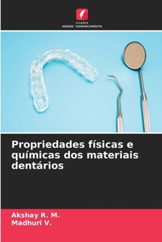 Propriedades físicas e químicas dos materiais dentários