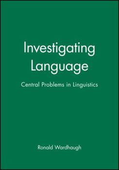 Paperback Investigating Language: Central Problems in Linguistics Book