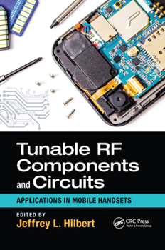 Paperback Tunable RF Components and Circuits: Applications in Mobile Handsets Book