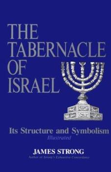 Paperback The Tabernacle of Israel: Its Structure and Symbolism Book