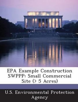 Paperback EPA Example Construction Swppp: Small Commercial Site (> 5 Acres) Book