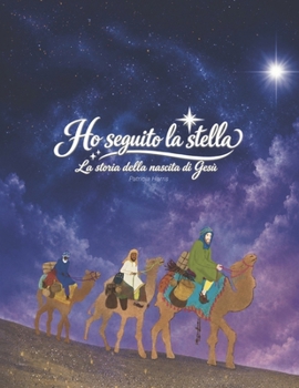 Natale: Ho seguito la stella