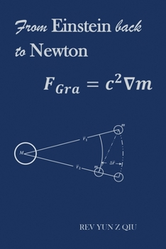 Paperback From Einstein Back to Newton Book