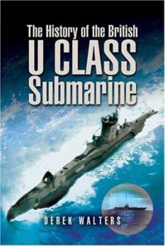 Hardcover The History of the British 'u' Class Submarine Book
