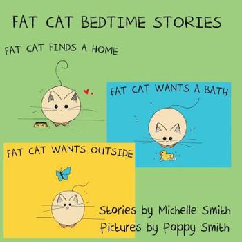 Paperback Fat Cat Bedtime Stories: Settle in and follow the adventures of Fat Cat Book